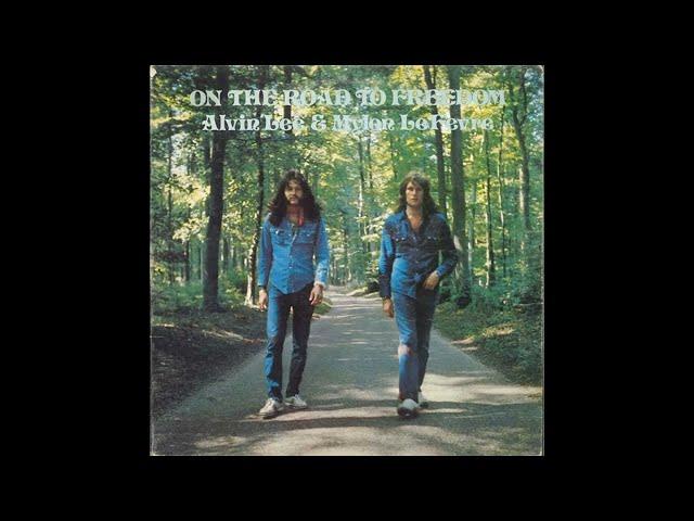 Alvin Lee & Mylon LeFevre - On The Road To Freedom (1973) Part 1 (Full Album)