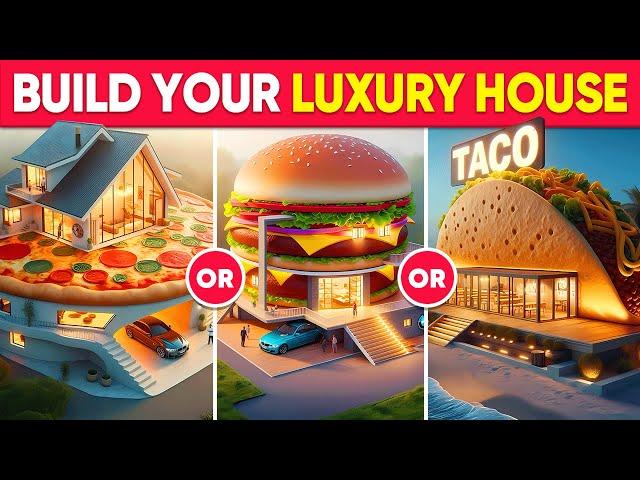 Would You Rather - Build Your LUXURY Dream House ️‍ Quiz Galaxy