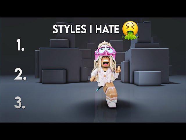 STYLES I HATE || Roblox trend