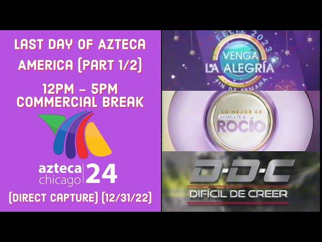 Last day of Azteca America on WPVN-CD Chicago, IL (Part 1)