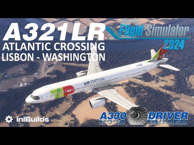 A321LR Atlantic Crossing | Lisbon - Washington | Real Airbus Pilot