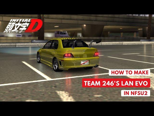 Team 246 Lan Evo | Initial D 5th stage X NFSU2 Tokyo Nights | Initial D Lancer Evo VII | carXverse