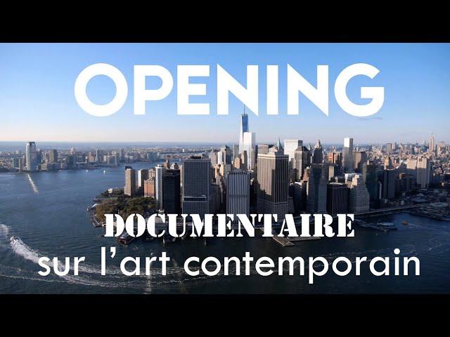 Opening (documentaire français sur l'art contemporain)