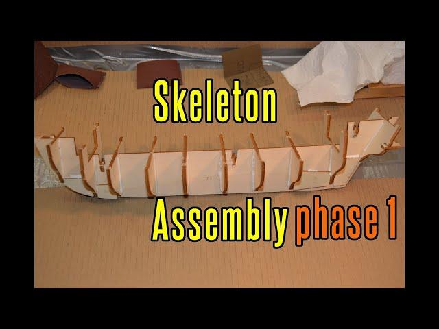 HMS Beagle - part 1 Skeleton Assembly (phase 1)