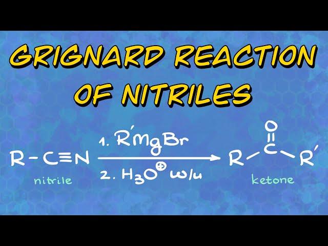 Grignard Reaction of Nitriles EXPLAINED!