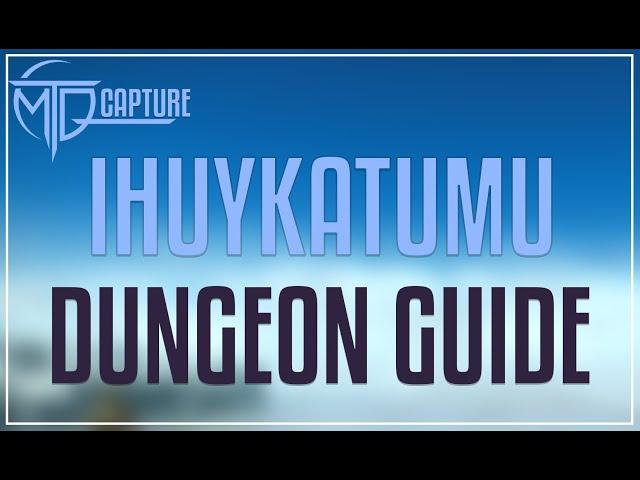 Ihuykatumu Dungeon Guide