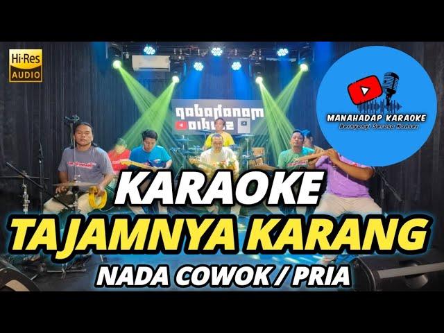 TAJAMNYA KARANG KARAOKE NADA PRIA / COWOK