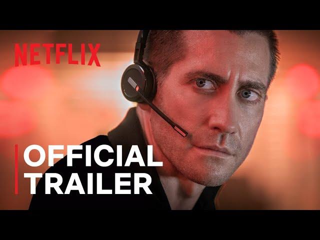 The Guilty | Official Trailer | Jake Gyllenhaal | Netflix