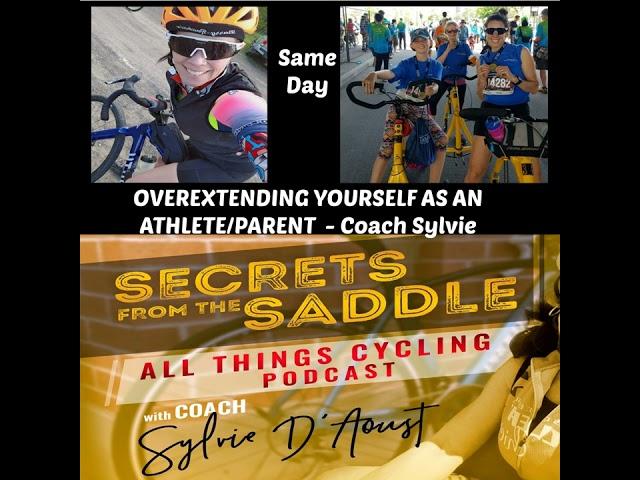 239. Is OVEREXTENDING Yourself as a Parent/ Athlete a Common Theme? | Sylvie D'Aoust