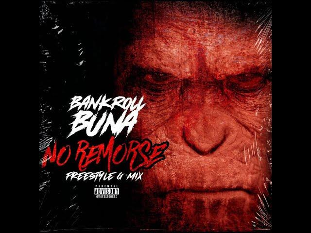 Bankroll Buna - No Remorse Freestyle (OFFICIAL MUSIC VIDEO)