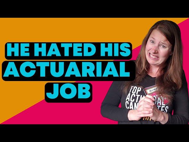 Worried you won't like being an actuary? Watch this!