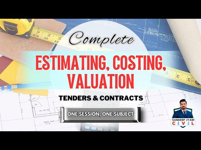 Estimating Costing and Valuation | One Session One Subject   SSC JE | State AEN | SANDEEP JYANI