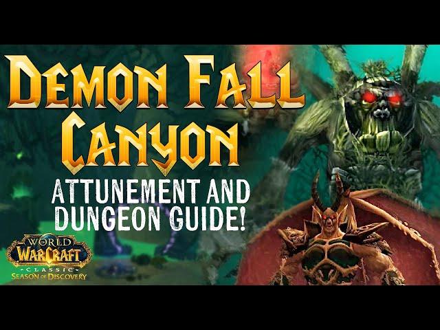 DEMON FALL CANYON - ATTUNEMENT & DUNGEON GUIDE - SoD Phase 4