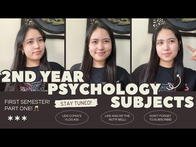 MY 2ND YEAR BS PSYCHOLOGY SUBJECTS! (PART 1)  #psychologystudent | LEXI COMIA (Philippines)