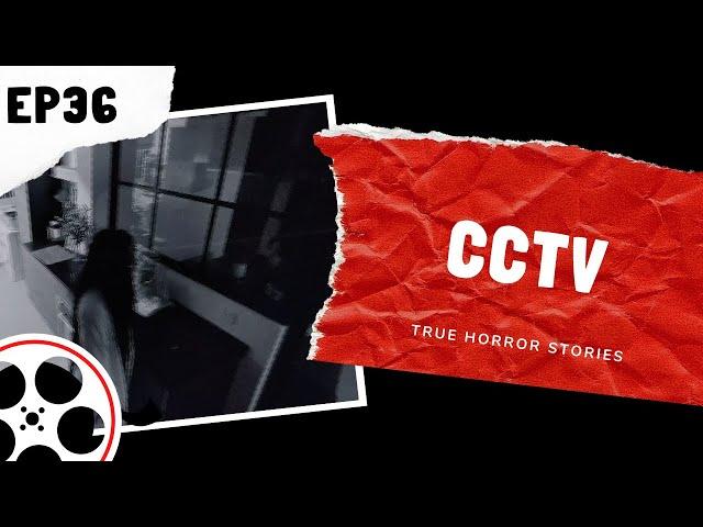 True Horror Stories - CCTV (POV)