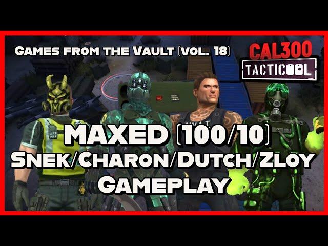 TACTICOOL: MAXED (100/10) Snek/Charon/Dutch/Zloy Gameplay (Games from the Vault, vol. 18)