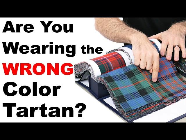 Which Tartan Color Should You Wear? Ancient, Modern, Muted & Weathered Tartans Explained