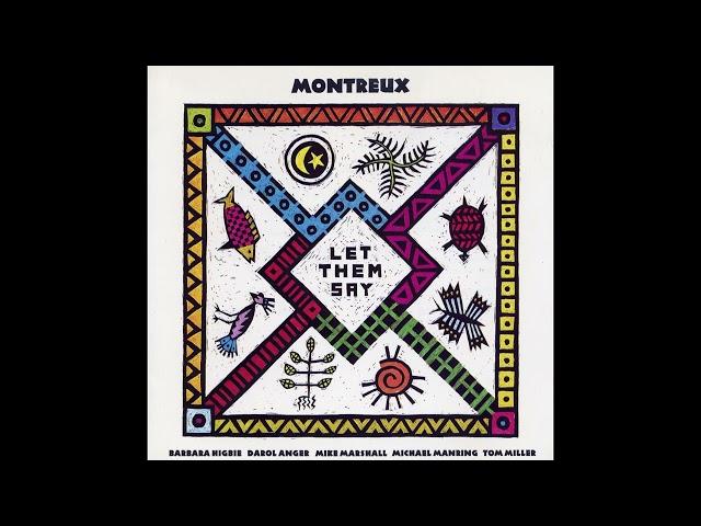 Montreux - Let Them Say