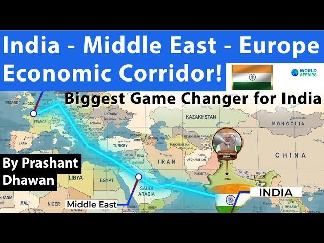 India Middle East Europe economic corridor will be the biggest GAME CHANGER for India