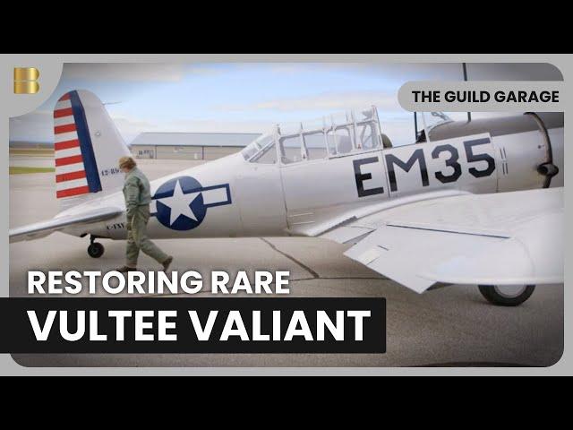 Reviving a WWII Vultee Valiant - The Guild Garage - Car Show