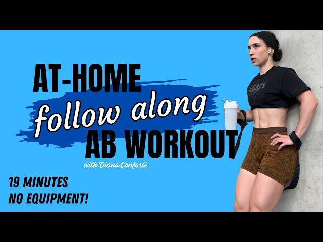 19-MINUTE FOLLOW ALONG AB WORKOUT | No Equipment Needed!