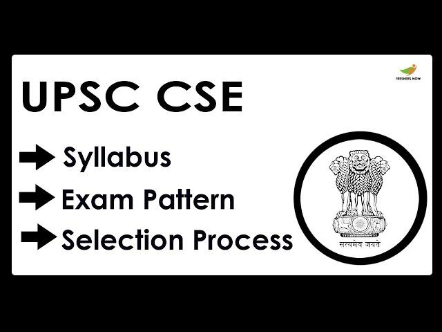 UPSC Civil Services Syllabus 2023 | Selection Process, Exam Pattern