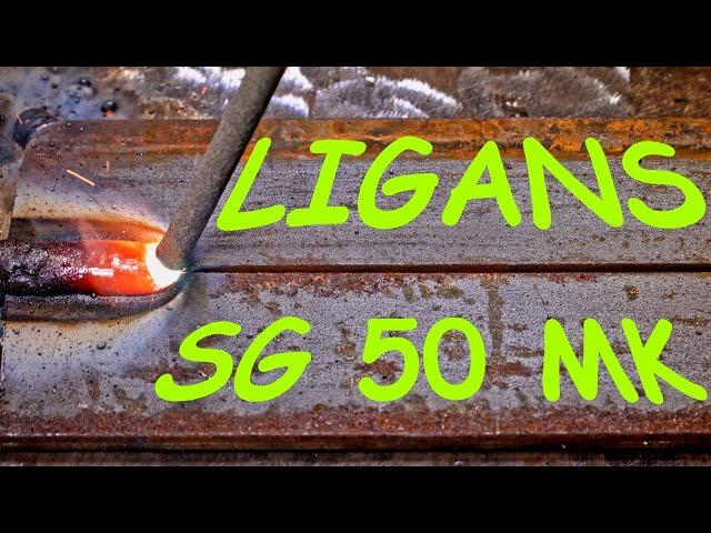 Welding electrodes from the country - potatoes) Идеальные электроды ? Ligans SG50MK и Ligans SG52TP