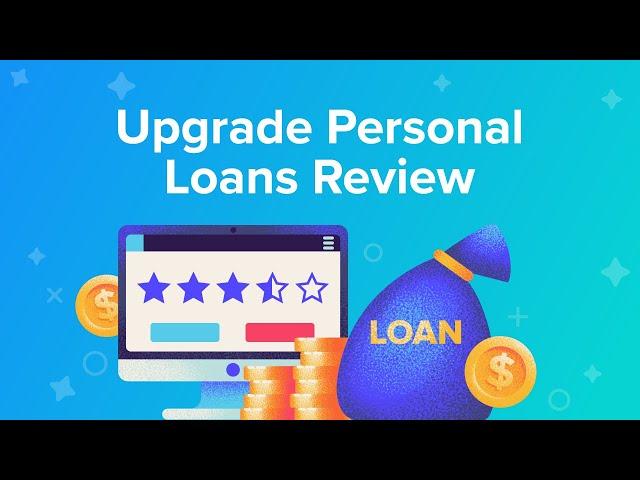 Upgrade Personal Loans Review