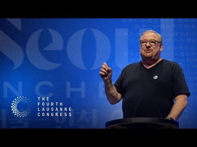 Finishing the Task: A Call to Global Mission – Rick Warren | Fourth Lausanne Congress