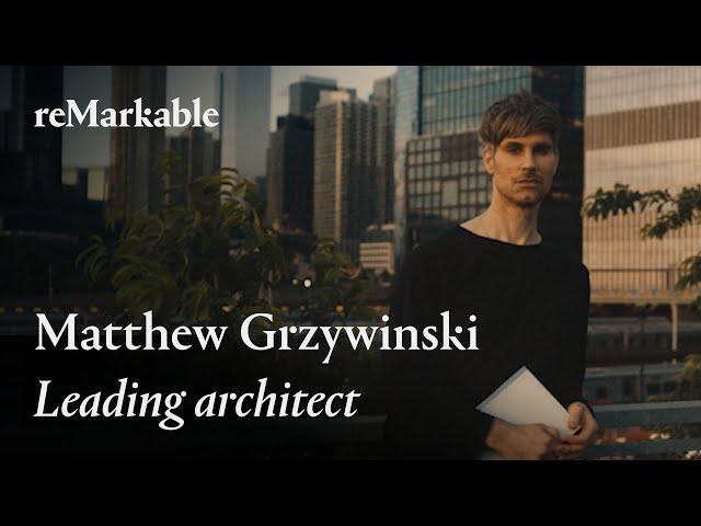 My reMarkable: leading architect and business owner Matthew Grzywinski.