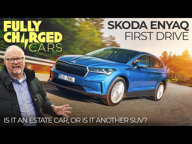 Skoda Enyaq First Drive: Is it an estate car or is it another SUV? | | Fully Charged CARS