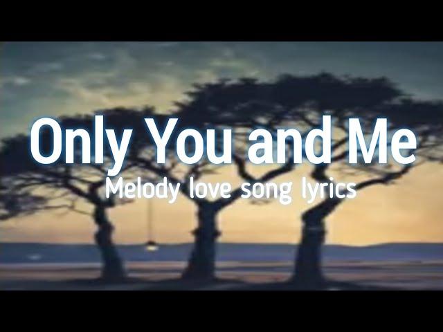 Eagle Studio - Only You and Me - Lyrics - 2024.