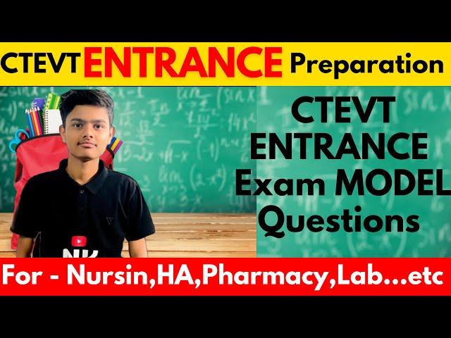 CTEVT Entrance Exam Model Questions | CTEVT Entrance preparation for nursing,HA,Lab… 2081