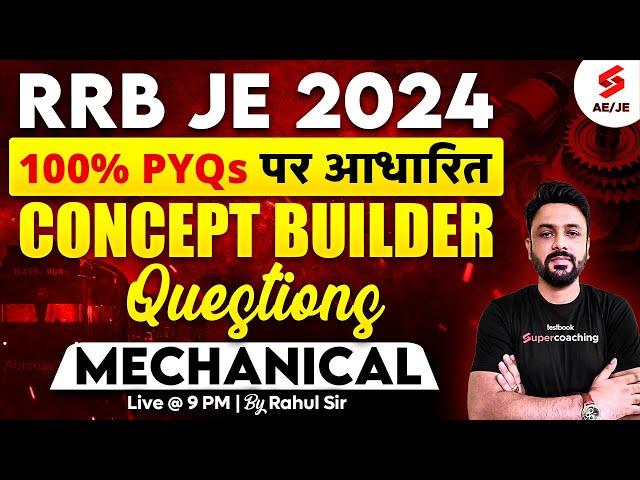 RRB JE | RRB JE 2024 Mechanical Classes | RRB JE 2024 Mechanical Engineering Classes by Rahul Sir