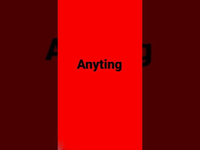 anything