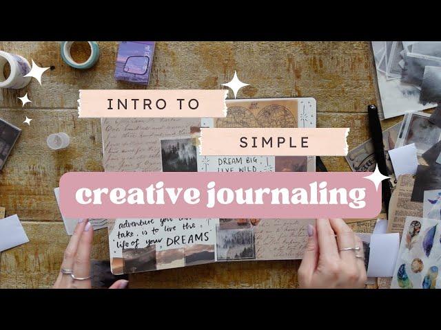 Simple Creative Journaling | How to Get Started with Creative Journaling