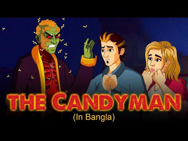 ক্যান্ডিম্যান | The Candyman | Bhuter Golpo | Rupkothar Golpo | Bengali Fairy Tales | Horror Stories