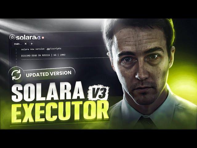 [UPDATED] VERSION SOLARA EXECUTOR  | KEYLESS & BYFRON BYPASS | [V3] UNC 67% | ROBLOX SCRIPT EXPLOIT