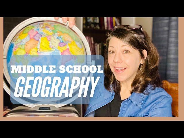 Homeschool Geography for Middle School