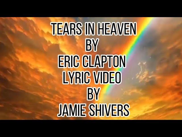 Tears in Heaven by Eric Clapton (lyric)