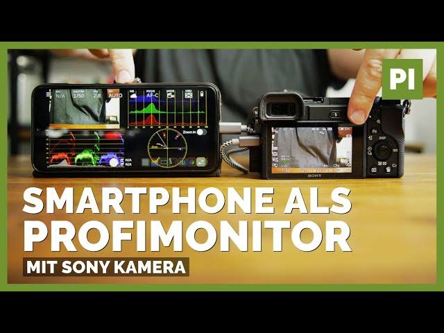 Smartphone als Profimonitor  neue App für Sony Kameras!