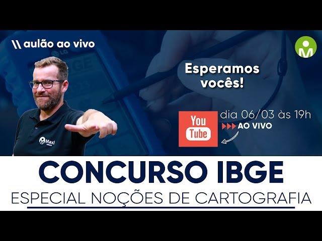 Concurso IBGE - Especial Noções de Cartografia