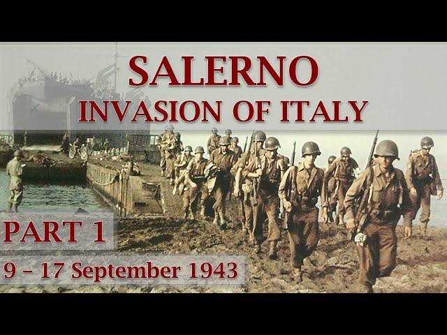 Battle of Salerno 1943 / Part 1 – Why, Where and How