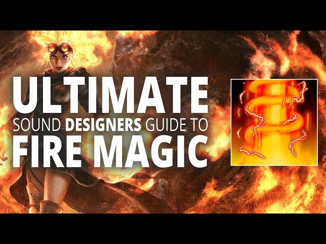 Fire Magic Sound Design Tutorial