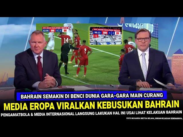  TRENDING 1 DI DUNIA !! Kebusukan Bahrain VIRAL DI EROPA Usai Nekat Main Curang vs Timnas Indonesia