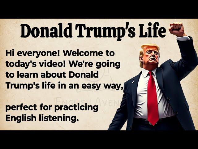 Donald Trump's Life || Learn English Through Story || Graded Reader | English Listening Practice 