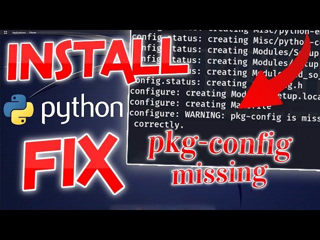 How to Install Python3 Latest Version On Kali Linux & FIX "Pkg-config Missing" Error Problem