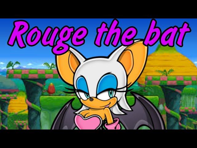 The Story of Rouge the bat.