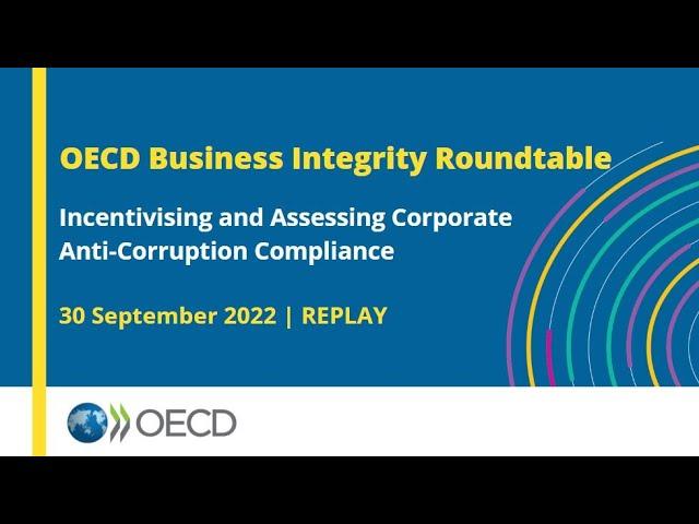 OECD Roundtable on Incentivising and Assessing Corporate Anti-Corruption Compliance