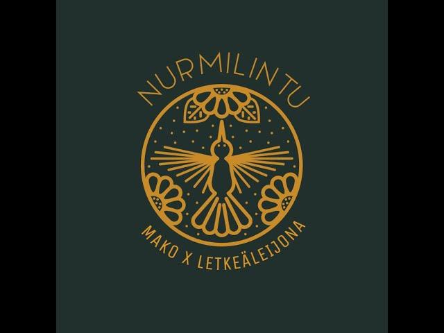 M.A.K.O x Letkeäleijona - Nurmilintu